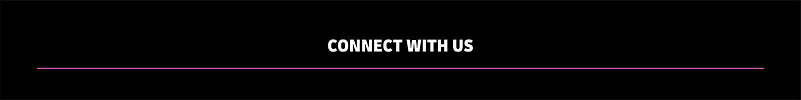 Connect With Us Banner