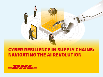 Infographic | Cyber resilience in supply chains: Navigating the AI revolution