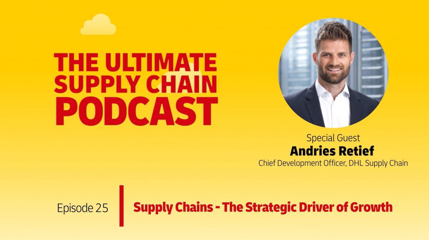 The Ultimate Supply Chain Podcast - Episode 25 - Supply Chains - The Strategic Driver of Growth Thumbnail