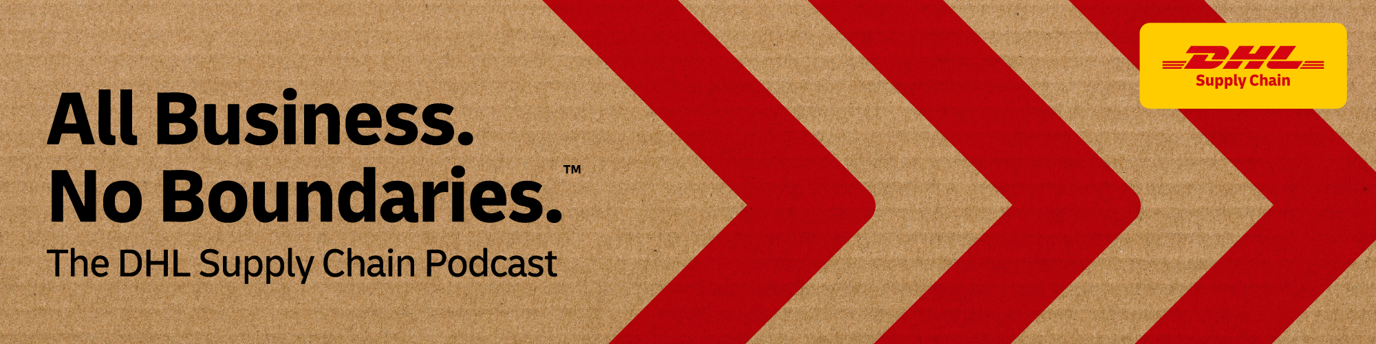 All Business. No Boundaries. The DHL Supply Chain Podcast Banner