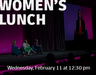Image of women's lunch with text “Women’s Lunch | Wednesday, February 11 at 12:30 pm