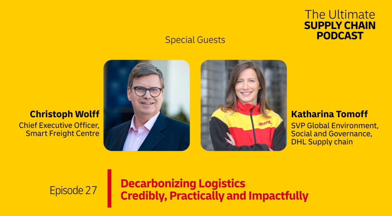 The Ultimate Supply Chain Podcast - Special Guests: Christopher Wolff & Katharina Tomoff. Episode 27: Decarbonizing logistics - Thumbnail Image